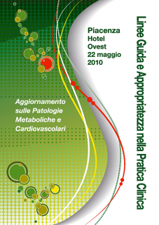 Linee Guida e Appropriatezza nella Pratica Clinica Aggiornamento sulle Patologie Metaboliche e Cardiovascolari (ed. 13/11/2010)